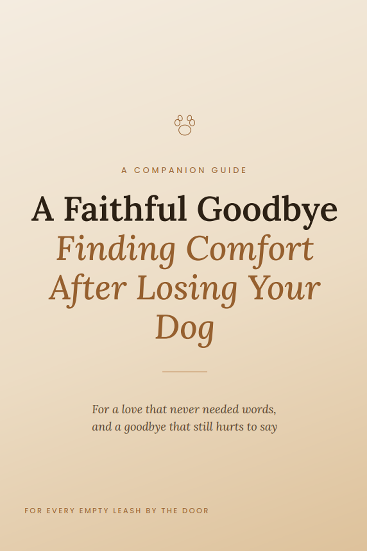 A Faithful Goodbye - Finding Comfort After Losing Your Dog