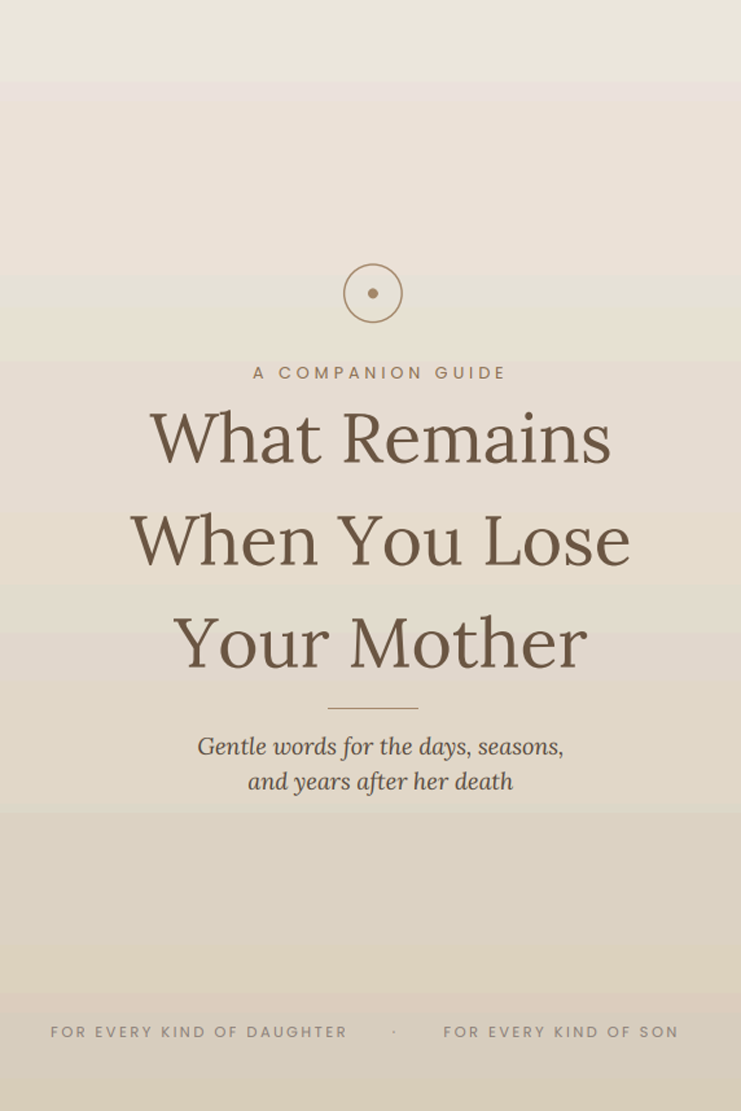 What Remains When You Lose Your Mother